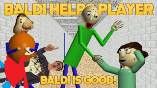 Wont Catch You good  Baldi Helps Player Baldis Basics Mod [upl. by Nyrrad]