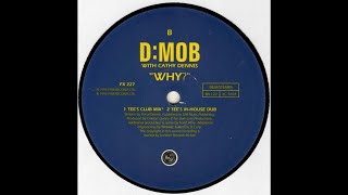 DMob With Cathy Dennis  Why Tees InHouse Dub [upl. by Shayla]