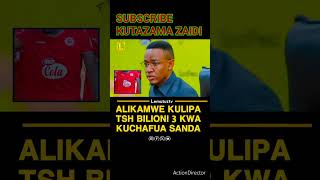 ALIKAMWE APIGWA FAINI BILIONI TATU KWA KUCHAFUA SANDA TAZAMA [upl. by Herod250]