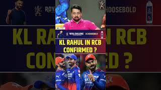 KL RAHUL IN RCB CONFIRMED viratkohli rcb klrahul [upl. by Norword]