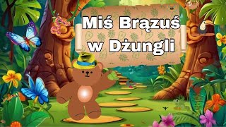 🧸Miś Brązuś w Dżungli128Audiobook dla Dzieci🧸Dziecięce Audiobooki Misja Audiobook Przygodydżungla [upl. by Sallee881]