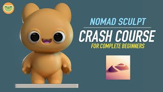 Nomad Sculpt Crash Course for Complete Beginners  Version 178 [upl. by Ecinad]