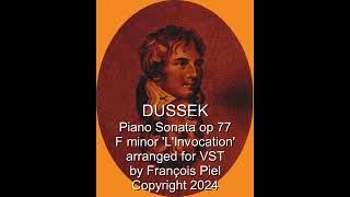 Dussek Piano Sonata LInvocation F minor op 77 arranged for VST plugins [upl. by Blaire]