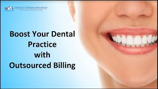 Boost Your Dental Practice with Outsourced Billing [upl. by Chickie592]