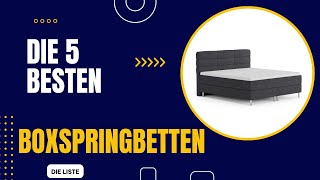 Die 5 Besten Boxspringbetten Test 2024 [upl. by Charmain]