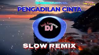 PENGADILAN CINTA Decky Ryan  Slow Remix  Dj Anak Kampoeng  N88 Cover [upl. by Meaghan]