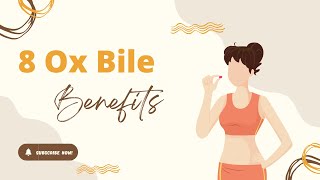 8 Benefits of Ox Bile Supplements [upl. by Farrand3]