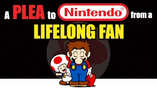 A Plea to Nintendo from a Lifelong Fan [upl. by Ahsatal974]