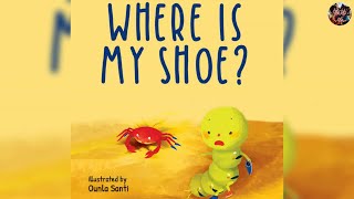 Read Aloud Children Book  Where Is My Shoe [upl. by Ibbetson7]