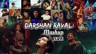 Best Of Darshan Raval Mashup 2023  Jukebox  Mega Mashup [upl. by Buell]