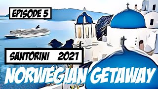 NCL GETAWAY Episode 5 Santorini Greece [upl. by Elodie]