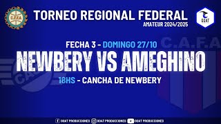 NEWBERY VS AMEGHINO  TORNEO REGIONAL FEDERAL 2024 FECHA 3  GOAT PRODUCCIONES [upl. by Enitsirhk639]