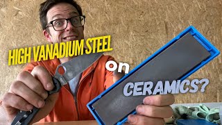 High Vanadium  High End Steel vs Ceramic Sharpeners [upl. by Ylyl597]