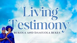 BUKOLA amp DAMILOLA BEKES LIVING TESTIMONY [upl. by Bevan]