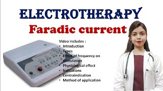 Faradic current  Electrotherapy  types  physiological effect  Indications  contraindication [upl. by Nimesay]