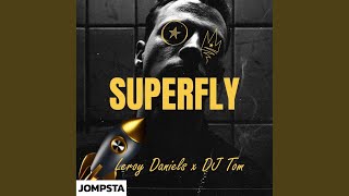 Superfly [upl. by Paten]