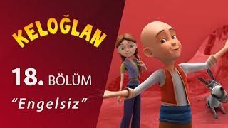 Keloğlan Engelsiz 18Bölüm [upl. by Arak]