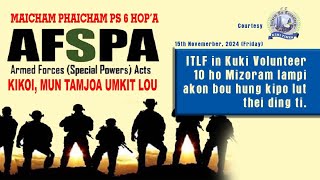 15th Nov2024 Manipur Phaichm PS 6 bouva AFSPA kikoi ITLF in VV kipoh doh dingdan thuphon neiu [upl. by Aleac]