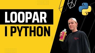 Loopar i Python  Programmering för nybörjare [upl. by Mahgirb]