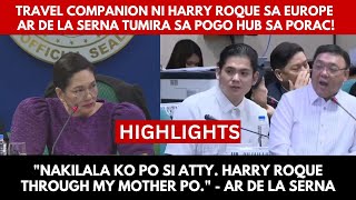 Harry Roques Travel Companion AR De La Serna Humarap sa Senado‼️Ano ang Trabaho kay Harry Roque⁉️ [upl. by Mead]