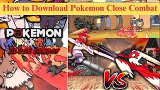 How To Download And Install Pokemon Close Comabat [upl. by Kasper]