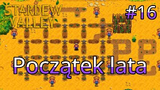 Początek lata 16 Stardew Valley [upl. by Atinyl]