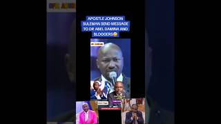 APOSTLE JOHNSON SULEMAN SEND MESSAGE TO DR ABEL DAMINA AND BLOGGERS STOP CORRECTING PASTORS😃 [upl. by Eetsim]