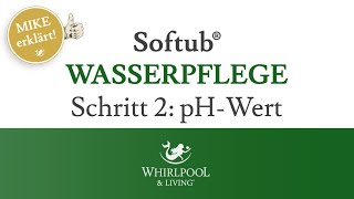 Schritt 2 🌊 pHWert messen amp anpassen  Softub® Whirlpool Wasserpflege  Whirlpool amp Living [upl. by Submuloc]