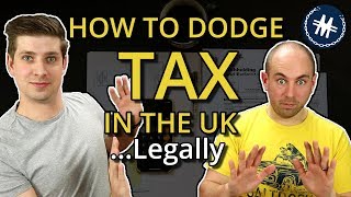 How To Dodge Tax In The UKLegally  Tax Avoidance Is Your Duty [upl. by Sinclair]