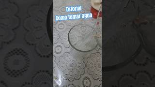 TUTORIAL COMO TOMAR AGUA shorts [upl. by Nochur]