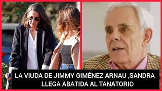 ❤️SANDRA SALGADO LLEGA AL TANATORIO PARA DAR SU ÚLTIMO ADIÓS A SU MARIDO JIMMY GIMÉNEZ ARNAU [upl. by Kcinimod822]