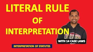 Literal Rule of Interpretation  Rule of Interpretation [upl. by Reeve]