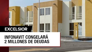 Infonavit congela créditos inmobiliarios impagables [upl. by Greggs]