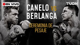 🔴 EN VIVO  Canelo vs Berlanga 🥊 CEREMONIA DE PESAJE  TUDN [upl. by Aliac256]