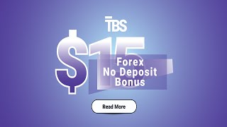 Get a Forex 15 Trading No Deposit Bonus at TBS  Fxnewinfocom [upl. by Karlan]