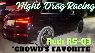 Night Drag Racing Audi RSQ3 “Crowd’s Favorite” [upl. by Mikael]