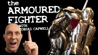 The Armoured Fighter Medieval Combat with Dr Tobias Capwell amp Matt Easton [upl. by Cid]