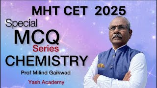 MHT CET 2025  Special MCQ Series Chemistry  JEE Main  NEET UG [upl. by Oivaf915]