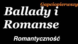 quotRomantycznośćquot  Adam Mickiewicz Ballady i romanse [upl. by Ballou]