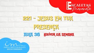 221  JESUS EM TUA PRESENCA [upl. by Lezlie991]