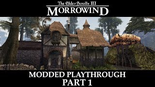 Morrowind Modded Playthrough  Part 1 [upl. by Htebizile]