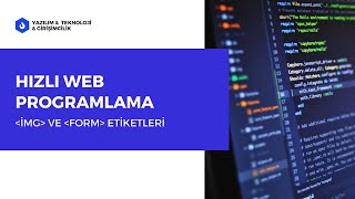 Hızlı Web Programlama Img Ve Form etiketleri [upl. by Yltnerb]