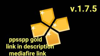 Ppsspp gold v175 download mediafire link [upl. by Haman]