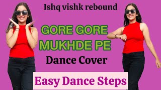 Gore Gore Mukhde Pe  Dance Cover  Ishq Vishk Rebound  Trending  New song  Easy Dance Steps [upl. by Nicholson]