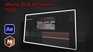 Mocha 2024 3d Camera solve to AE [upl. by Elata]