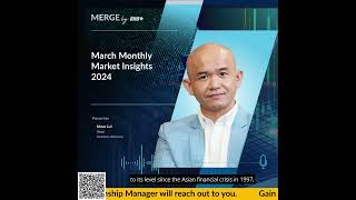 MERGE by RHB March Monthly Market Insights 2024 [upl. by Lilian896]