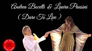 Andrea Bocelli amp Laura Pausini  Dare To Live [upl. by Ramburt54]