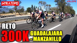 Ciclismo de Ruta RETO Guadalajara  Manzanillo 300k 2021 by MTB a TOPE [upl. by Utir]