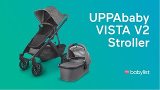 UPPAbaby VISTA V2 Stroller Review  Babylist [upl. by Lekar]