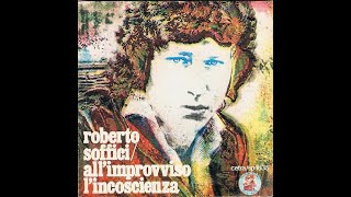 Roberto Soffici – AllImprovviso LIncoscienza 1976 [upl. by Anyzratak]